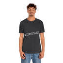 Unisex Jersey Short Sleeve Tee Bob Seger Fire Down Below