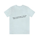 Unisex Jersey Short Sleeve Tee Bob Seger Fire Down Below