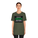 My Level of Sarcasm…. Unisex Jersey Short Sleeve Tee