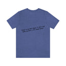 Unisex Jersey Short Sleeve Tee Bob Seger Fire Down Below