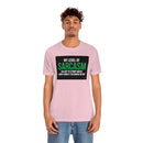 My Level of Sarcasm…. Unisex Jersey Short Sleeve Tee