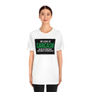 My Level of Sarcasm…. Unisex Jersey Short Sleeve Tee