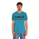 Huncle - Like a Regular Uncle But Way More Good Looking Unisex Short Sleeve Tee