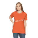 Unisex Jersey Short Sleeve Tee Bob Seger Fire Down Below