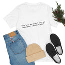 Unisex Jersey Short Sleeve Tee Bob Seger Fire Down Below