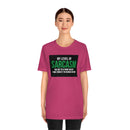 My Level of Sarcasm…. Unisex Jersey Short Sleeve Tee