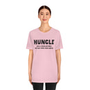 Huncle - Like a Regular Uncle But Way More Good Looking Unisex Short Sleeve Tee