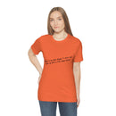 Unisex Jersey Short Sleeve Tee Bob Seger Fire Down Below