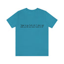 Unisex Jersey Short Sleeve Tee Faith Hill Like We Never Loved at All
