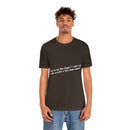 Unisex Jersey Short Sleeve Tee Bob Seger Fire Down Below