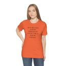 Just Because You Are Struggling Doesn’t Mean You Are Failing Short Sleeve Tee