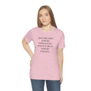 Just Because You Are Struggling Doesn’t Mean You Are Failing Short Sleeve Tee