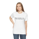 Unisex Jersey Short Sleeve Tee Prince When Doves Cry