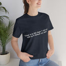 Unisex Jersey Short Sleeve Tee Bob Seger in Nutbush City Limits