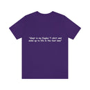 Unisex Jersey Short Sleeve Tee Eagles Life in the Fast Lane