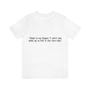 Unisex Jersey Short Sleeve Tee Eagle Life in the Fast Lane