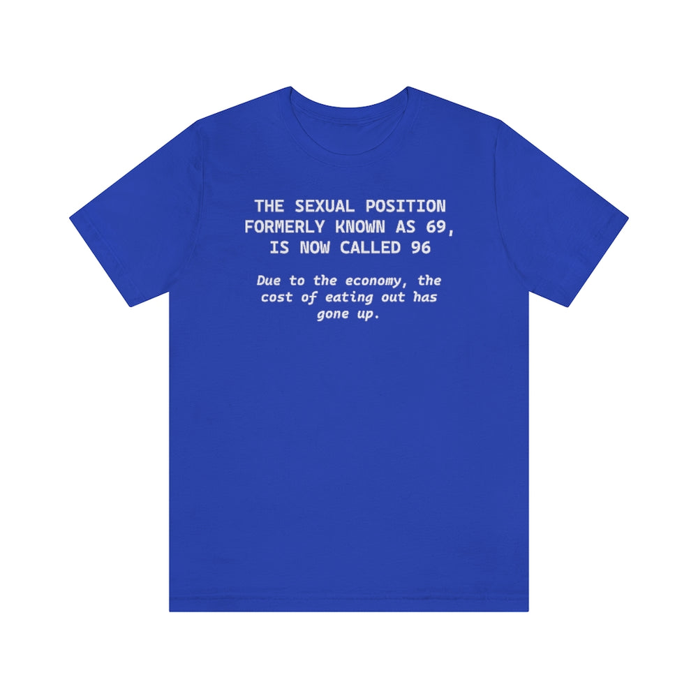 The Sexual Position Formerly Known as 69 is Now Called 96….. Unisex Sh