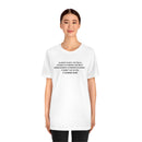 Science is not the Truth - Science is Finding the Truth Soft Cotton Tee