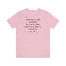 Just Because You Are Struggling Doesn’t Mean You Are Failing Short Sleeve Tee