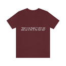 Unisex Jersey Short Sleeve Tee Eagles Life in the Fast Lane